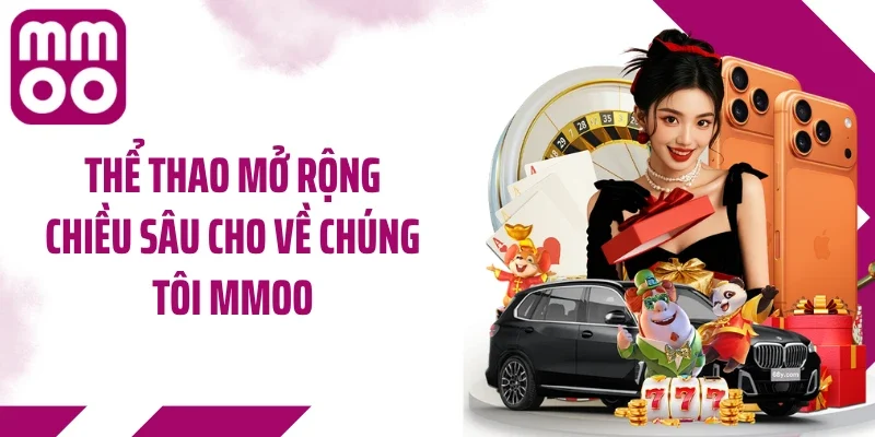 Thể thao mở rộng chiều sâu cho về chúng tôi MMOO